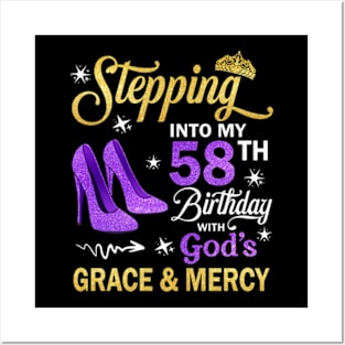 Stepping Into My 58th Birthday With God's Grace & Mercy Bday Posters and Art